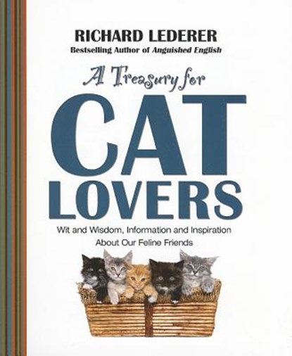 A Treasury for Cat Lovers: Wit and Wisdom, Information and Inspiration about, Richard Lederer - Paperback - 9781476738161