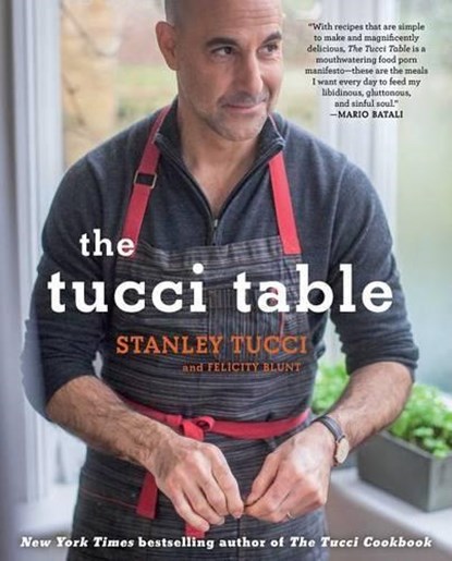 The Tucci Table, Stanley Tucci ; Felicity Blunt - Gebonden Gebonden - 9781476738567