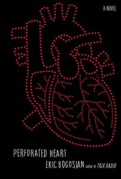 Perforated Heart, Eric Bogosian - Paperback - 9781476738956