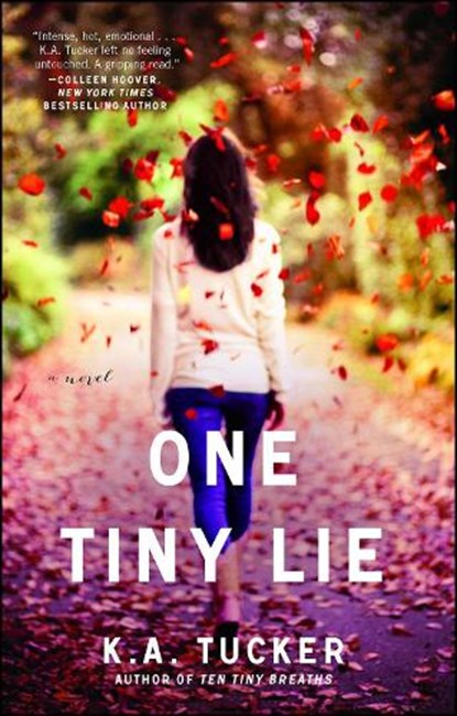 One Tiny Lie, K.A. Tucker - Paperback - 9781476740478