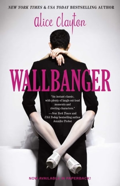 Wallbanger, Alice Clayton - Ebook - 9781476741260
