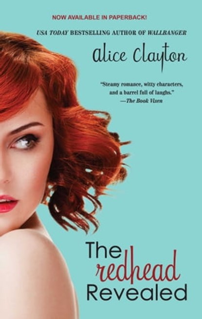 The Redhead Revealed, Alice Clayton - Ebook - 9781476741291