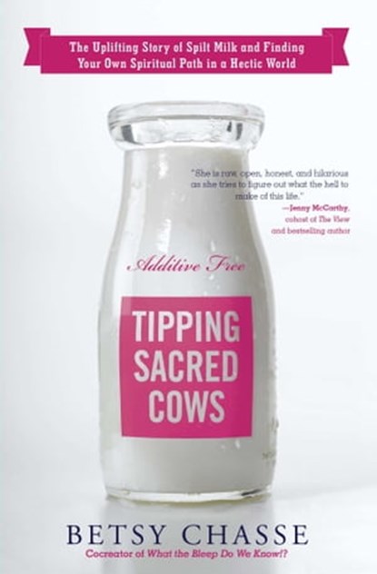 Tipping Sacred Cows, Betsy Chasse - Ebook - 9781476744728