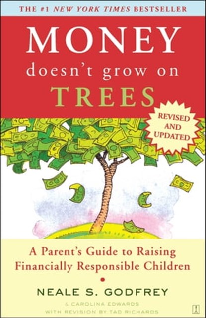 Money Doesn't Grow On Trees, Neale S. Godfrey ; Carolina Edwards ; Tad Richards - Ebook - 9781476744827