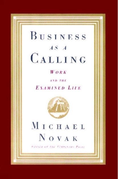 Business as a Calling, Michael And Jana Novak - Paperback - 9781476745725