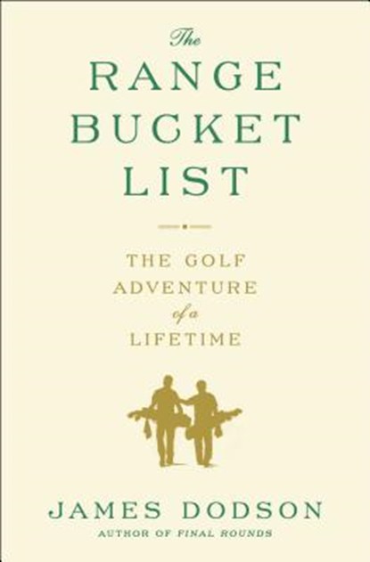 The Range Bucket List, James Dodson - Paperback - 9781476746722