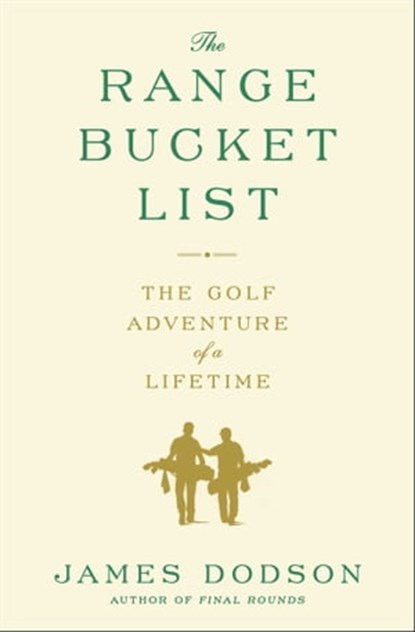 The Range Bucket List, James Dodson - Ebook - 9781476746739