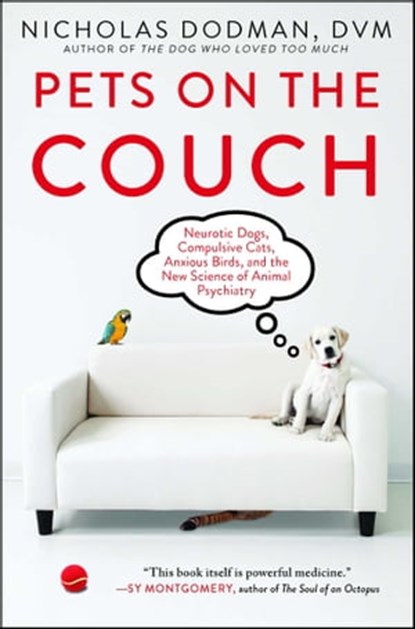 Pets on the Couch, Nicholas Dodman, DVM - Ebook - 9781476749044