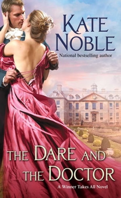 The Dare and the Doctor, Kate Noble - Ebook - 9781476749440