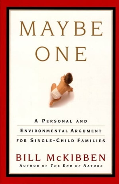Maybe One, Bill McKibben - Ebook - 9781476750262