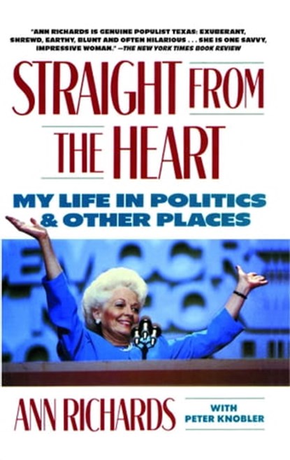 Straight from the Heart, Ann Richards - Ebook - 9781476750279