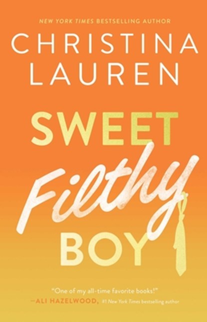 Sweet Filthy Boy, Christina Lauren - Paperback - 9781476751801