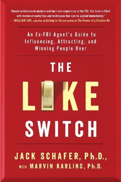 The Like Switch, Jack Schafer ; Marvin Karlins - Paperback - 9781476754482