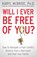 Will I Ever Be Free of You?, Dr. Karyl McBride - Paperback - 9781476755724