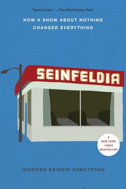 Seinfeldia, Jennifer Keishin Armstrong - Ebook - 9781476756127
