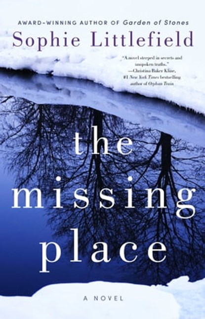The Missing Place, Sophie Littlefield - Ebook - 9781476757841