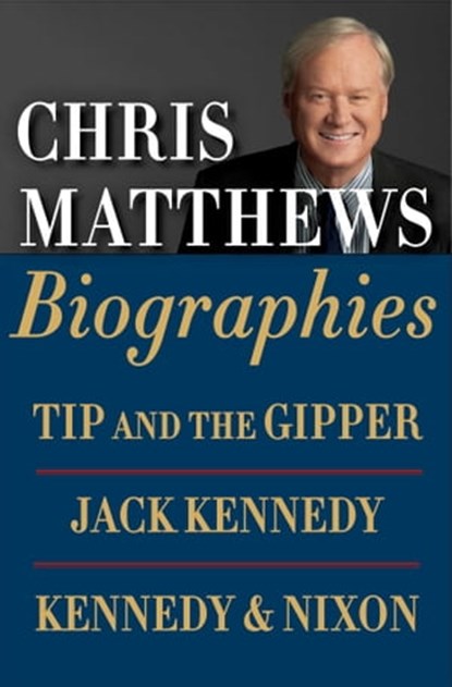Chris Matthews Biographies E-book Boxed Set, Chris Matthews - Ebook - 9781476760810