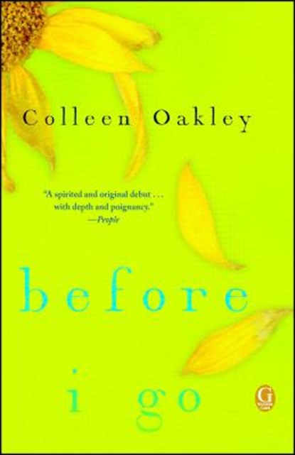 Before I Go, Colleen Oakley - Paperback - 9781476761671