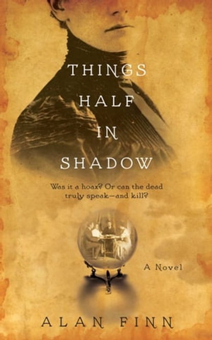 Things Half in Shadow, Alan Finn - Ebook - 9781476761732