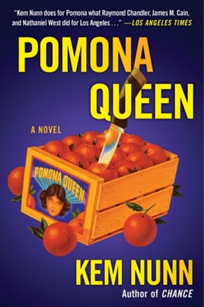 Pomona Queen, Kem Nunn - Ebook - 9781476762616