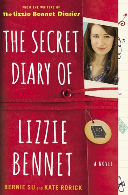 The Secret Diary of Lizzie Bennet, Bernie Su ; Kate Rorick - Paperback - 9781476763163