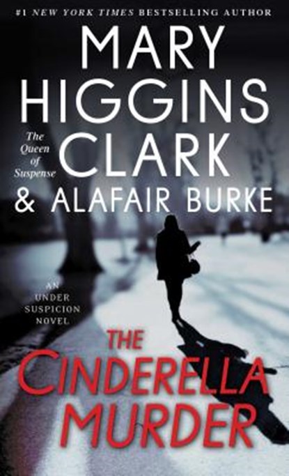 The Cinderella Murder, Mary Higgins Clark ; Alafair Burke - Paperback - 9781476763699