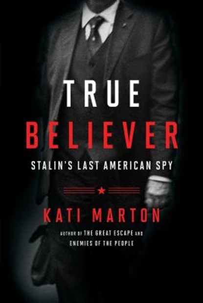True Believer, MARTON,  Kati - Gebonden - 9781476763767