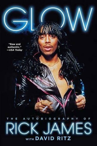 Glow: The Autobiography of Rick James, Rick James - Paperback - 9781476764153