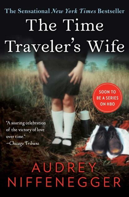 The Time Traveler's Wife, Audrey Niffenegger - Paperback - 9781476764832