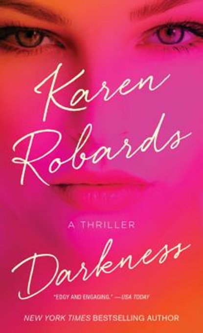 Robards, K: Darkness, ROBARDS,  Karen - Paperback - 9781476766614