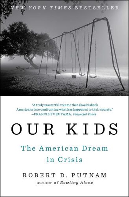 Our Kids, Robert D. Putnam - Paperback - 9781476769905