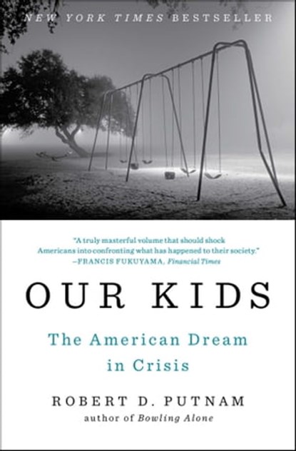 Our Kids, Robert D. Putnam - Ebook - 9781476769912