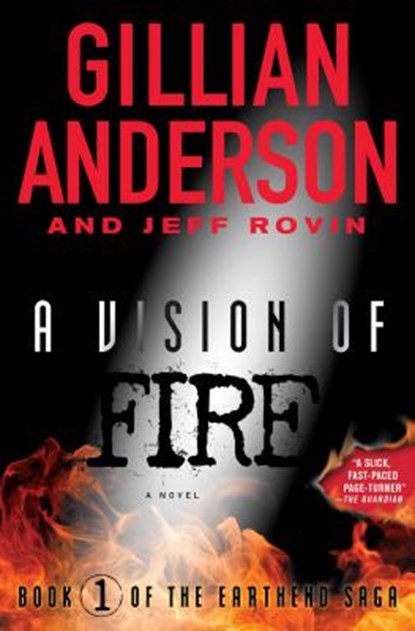 A Vision of Fire: Book 1 of the Earthend Sagavolume 1, Gillian Anderson - Paperback - 9781476776538