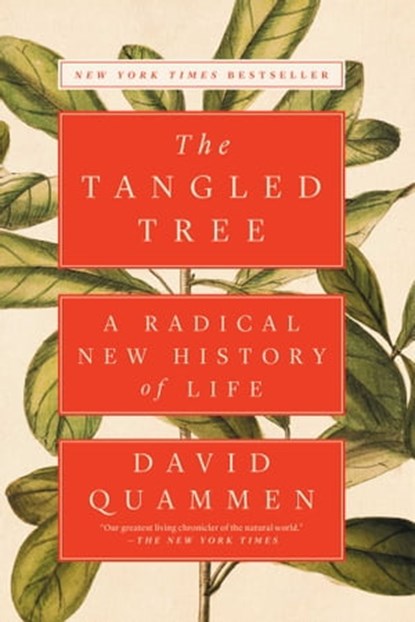 The Tangled Tree, David Quammen - Ebook - 9781476776644