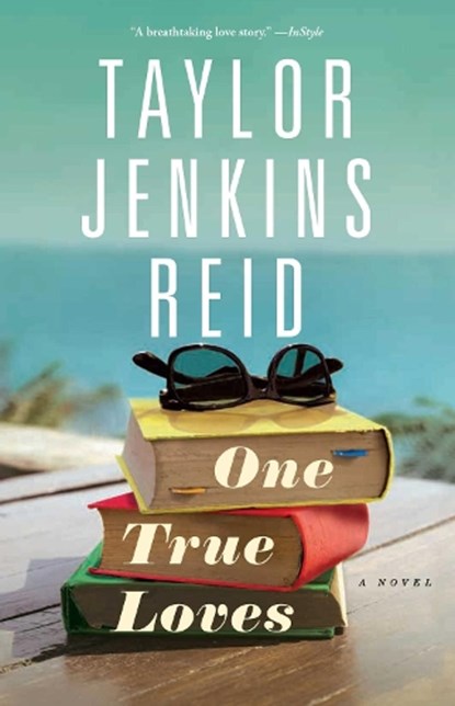 One True Loves, Taylor Jenkins Reid - Paperback - 9781476776903