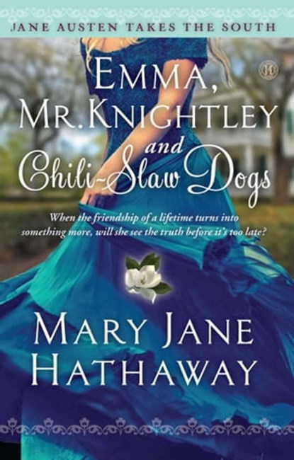 Emma, Mr. Knightley and Chili-Slaw Dogs, Mary Jane Hathaway - Ebook - 9781476777009