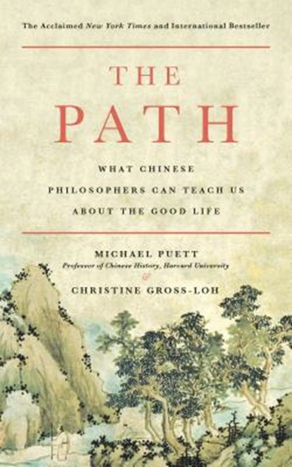The Path, Michael Puett ; Christine Gross-Loh - Paperback - 9781476777849