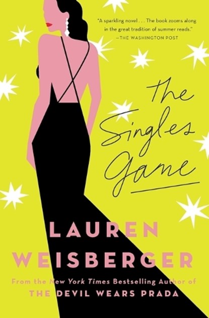 The Singles Game, Lauren Weisberger - Paperback - 9781476778396