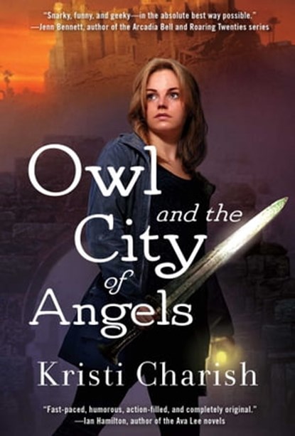 Owl and the City of Angels, Kristi Charish - Ebook - 9781476779881