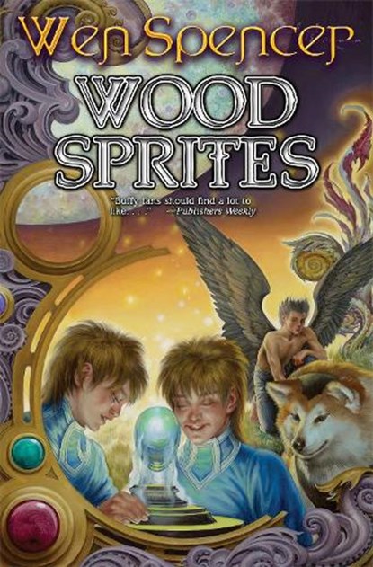 Wood Sprites, Wen Spencer - Paperback - 9781476780788