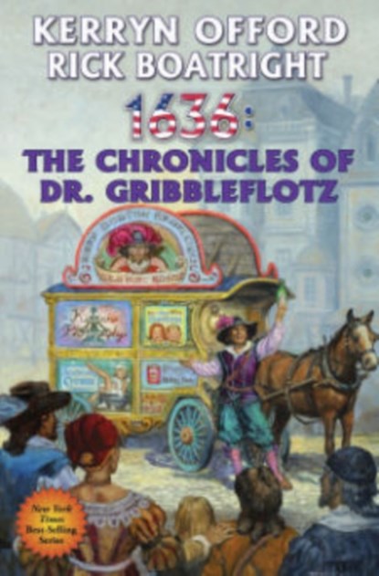 1636: THE CHRONICLES OF DR. GRIBBLEFLOTZ, KERRYN OFFORD - Paperback - 9781476781600