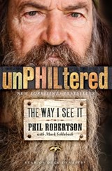 unPHILtered - Phil Robertson - 9781476782904