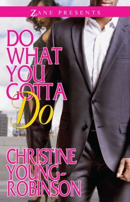 Do What You Gotta Do, Christine Young-Robinson - Ebook - 9781476783345
