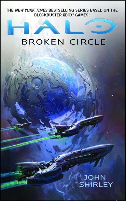 HALO BROKEN CIRCLE, John Shirley - Paperback - 9781476783598