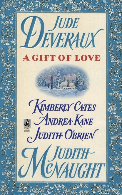 A Gift of Love, Judith Mcnaught ;  Jude Deveraux ;  Andrea Kane - Paperback - 9781476786285