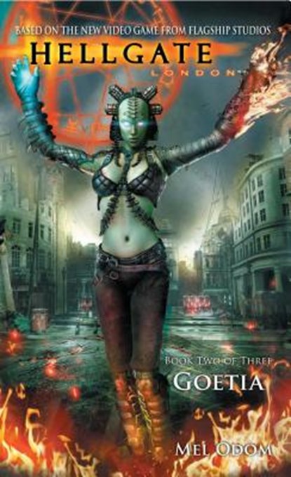 Hellgate: London: Goetia, Mel Odom - Paperback - 9781476787732