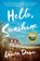 HELLO SUNSHINE, Laura Dave - Paperback - 9781476789330