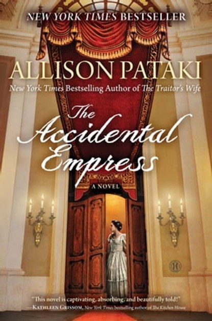 The Accidental Empress, Allison Pataki - Ebook - 9781476790237