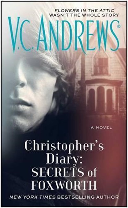 Christopher's Diary: Secrets of Foxworth, V.C. Andrews - Paperback - 9781476790589