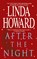 After The Night, Linda Howard - Paperback - 9781476791180